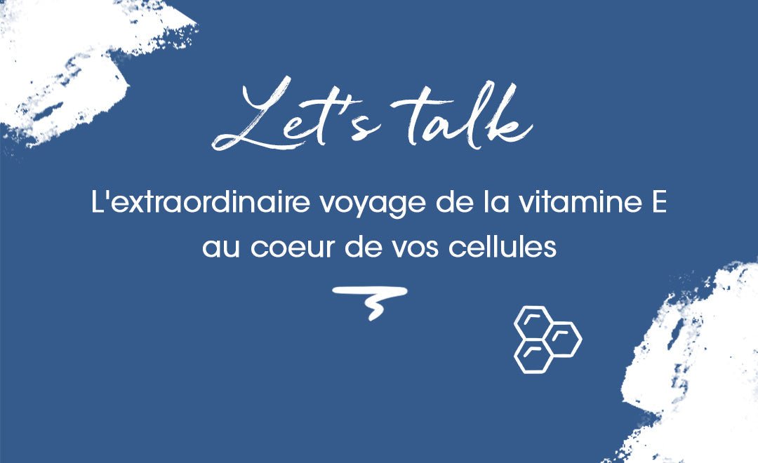 Faire le plein de vitamine E : comment et pourquoi ? - MyPureSkin SA
