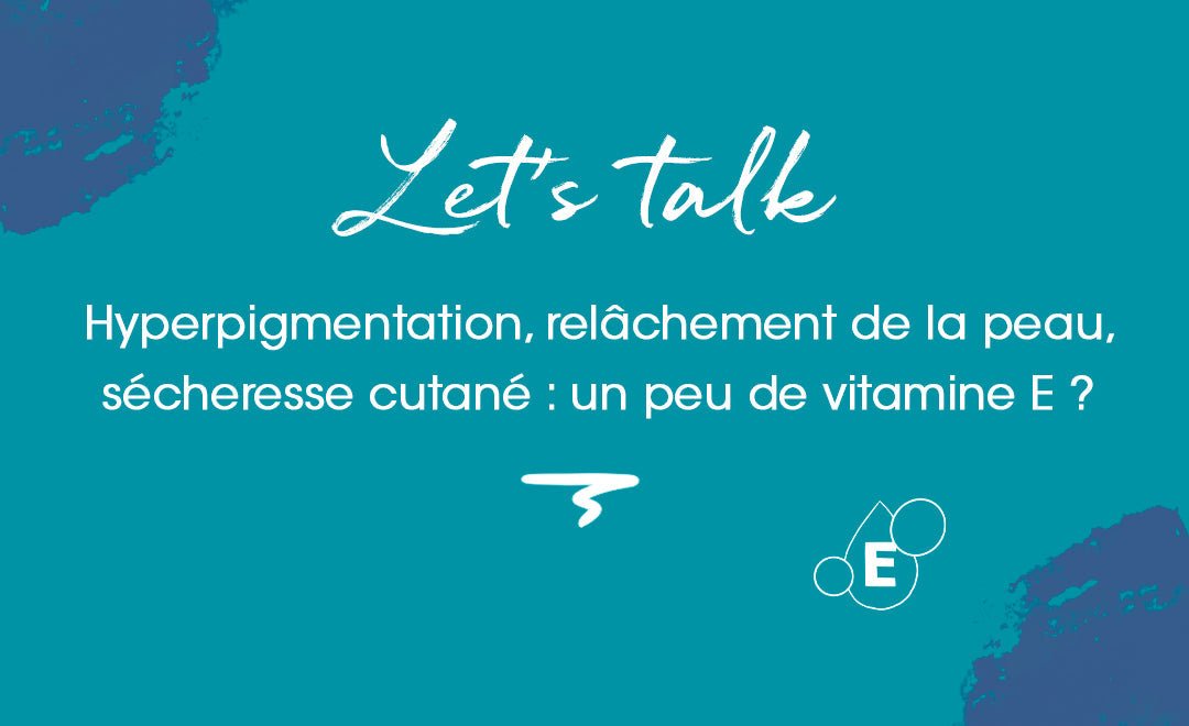 Hydrater sa peau avec... de la vitamine E ? - MyPureSkin SA