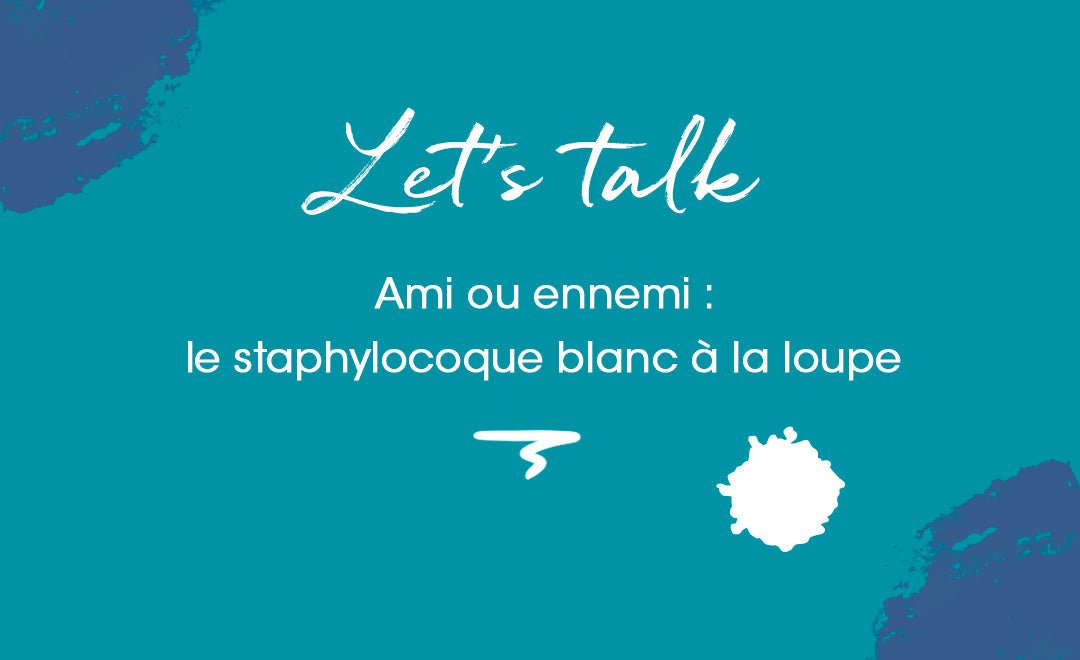Staphylocoque blanc : un vieil ennemi bactérien devenu votre allié cutané ? - MyPureSkin SA